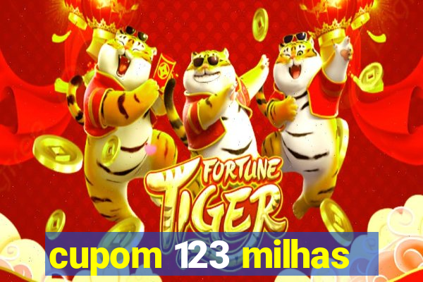 cupom 123 milhas